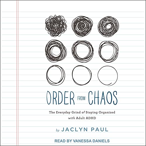 Algopix Similar Product 16 - Order from Chaos The Everyday Grind of