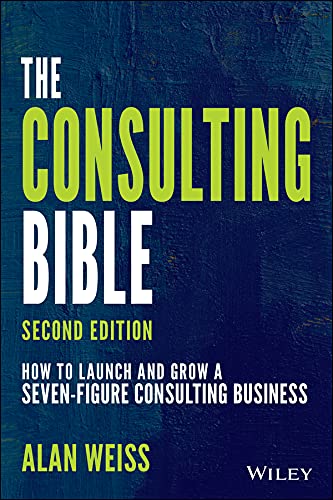 Algopix Similar Product 16 - The Consulting Bible How to Launch and