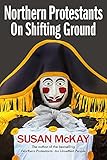 Algopix Similar Product 11 - Northern Protestants: On Shifting Ground