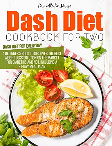 Algopix Similar Product 15 - DASH DIET COOKBOOK FOR TWO A