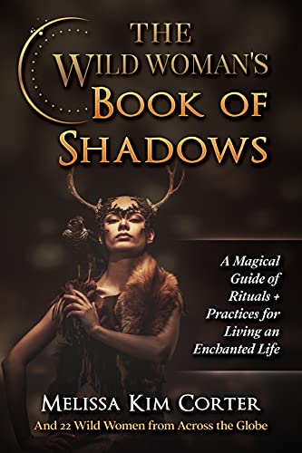 Algopix Similar Product 9 - The Wild Womans Book of Shadows A