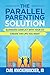 Algopix Similar Product 17 - The Parallel Parenting Solution