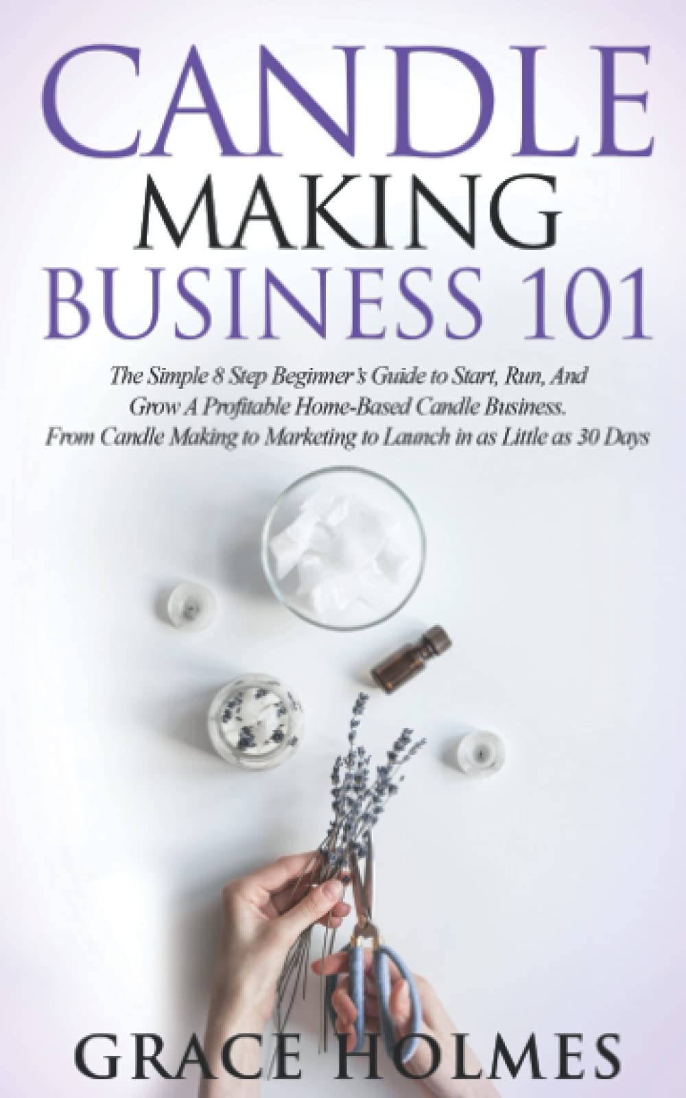 Algopix Similar Product 11 - Candle Making Business 101 The Simple