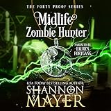 Algopix Similar Product 1 - Midlife Zombie Hunter The Forty Proof