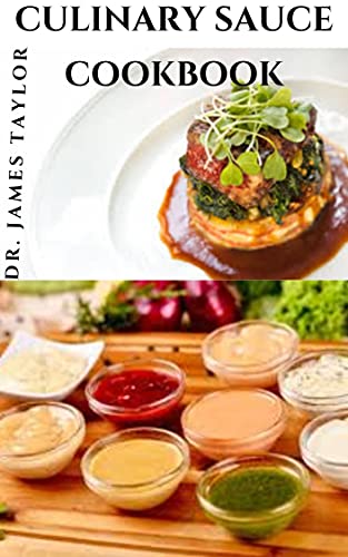 Algopix Similar Product 7 - CULINARY SAUCE COOKBOOK  Delicious