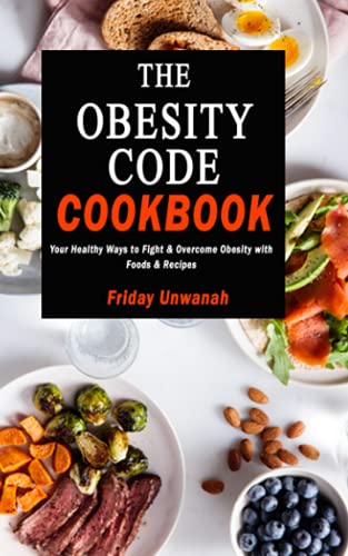 Algopix Similar Product 2 - THE OBESITY CODE COOKBOOK Your Healthy