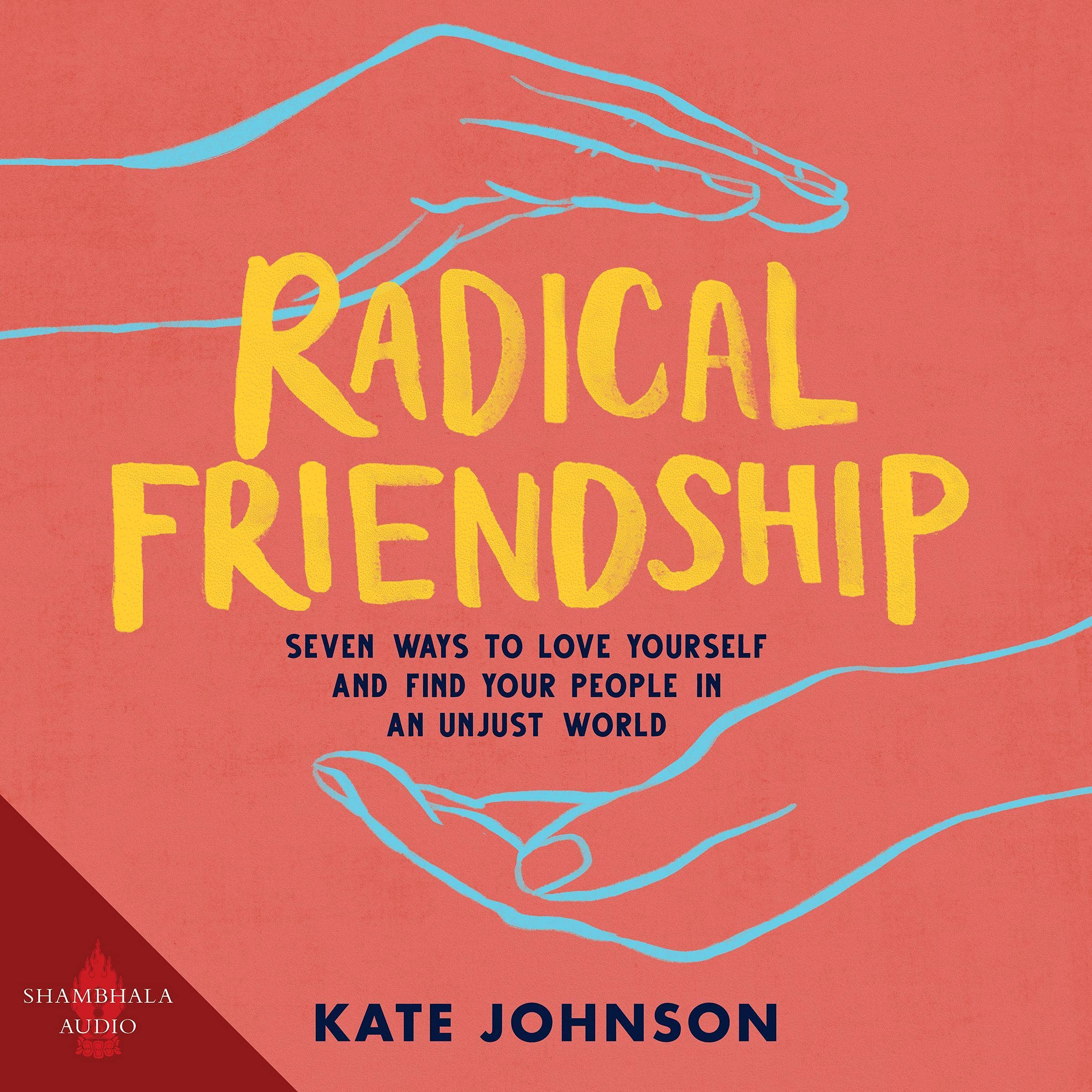 Algopix Similar Product 5 - Radical Friendship Seven Ways to Love
