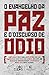 Algopix Similar Product 11 - O evangelho da paz e o discurso de dio