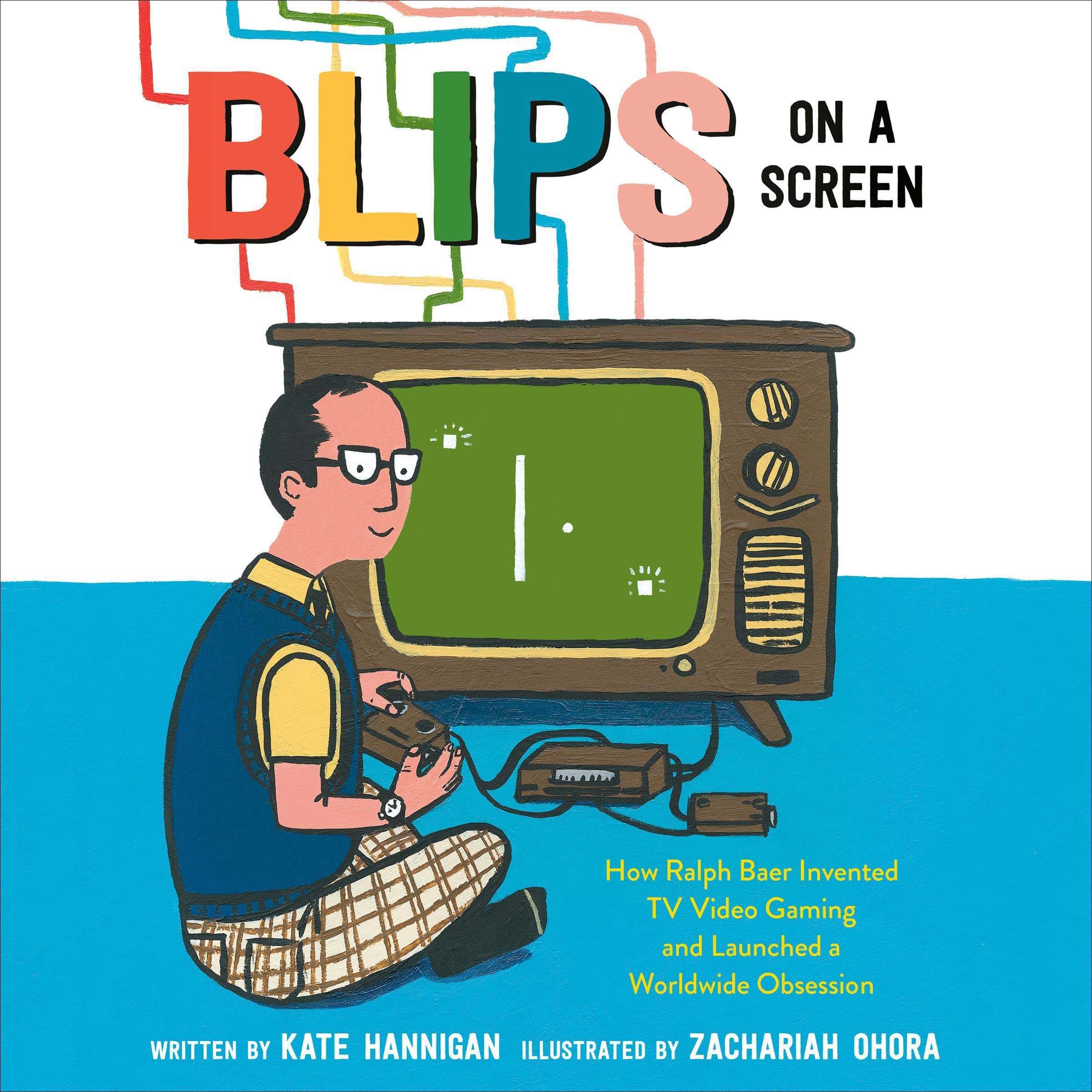 Algopix Similar Product 9 - Blips on a Screen How Ralph Baer