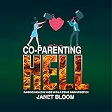 Algopix Similar Product 16 - CoParenting Hell Raising Healthy Kids