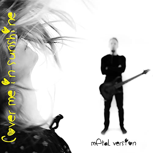 Algopix Similar Product 17 - Cover Me in Sunshine (Metal Version)