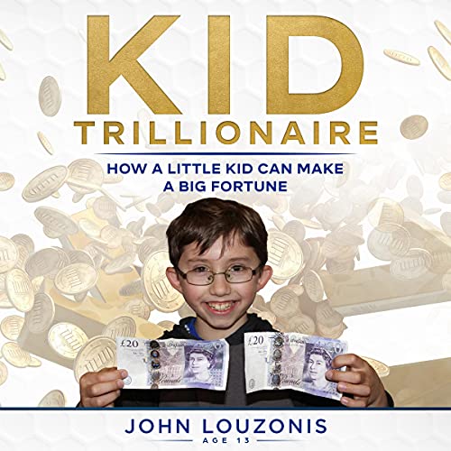 Algopix Similar Product 11 - Kid Trillionaire How a Little Kid Can
