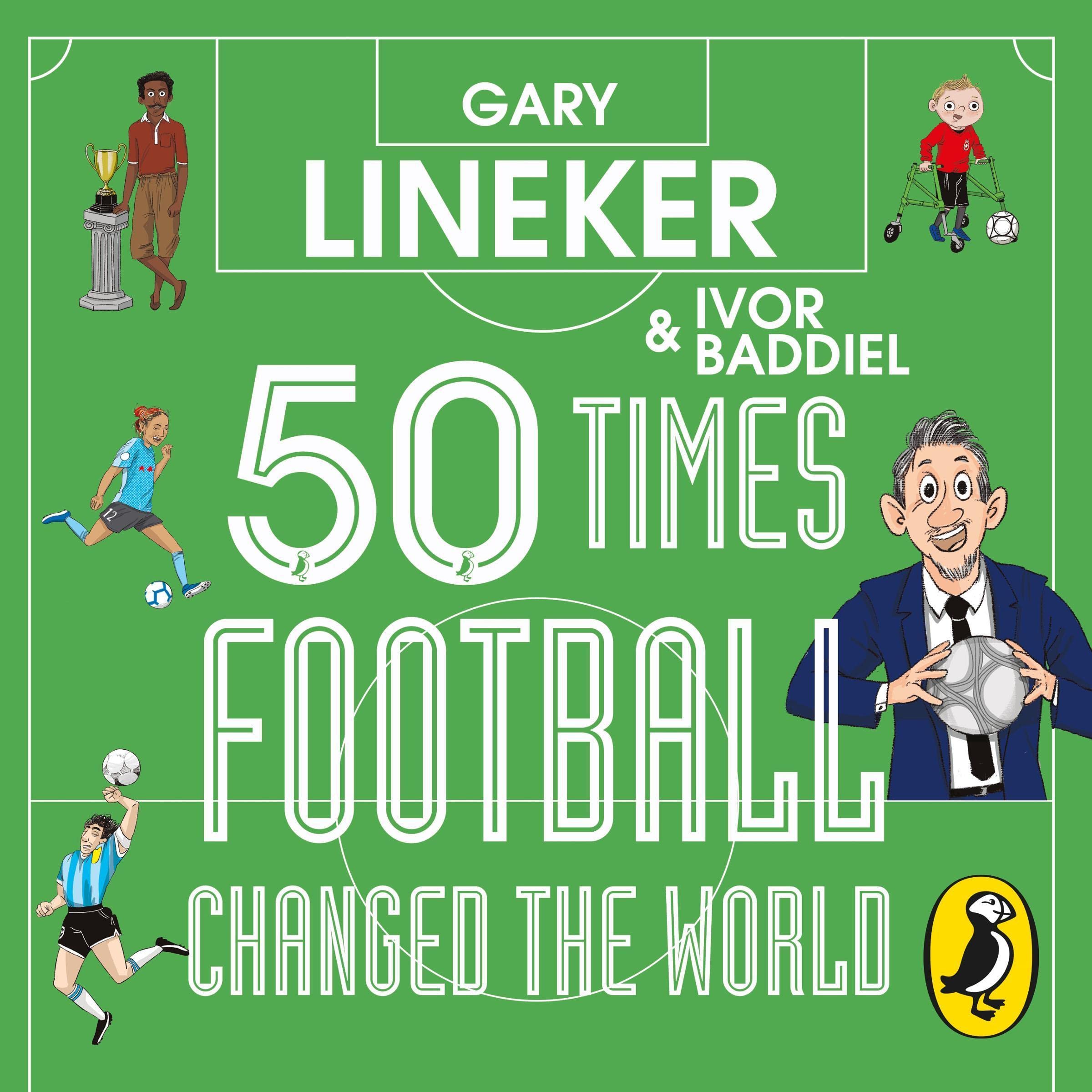 Algopix Similar Product 13 - 50 Times Football Changed the World