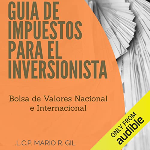 Algopix Similar Product 4 - Guia de impuestos para el inversionista
