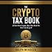 Algopix Similar Product 18 - The Crypto Tax Book If You Own Crypto