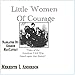 Algopix Similar Product 5 - Little Women of Courage