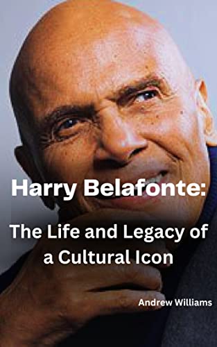 Algopix Similar Product 17 - Harry Belafonte The Life and Legacy of