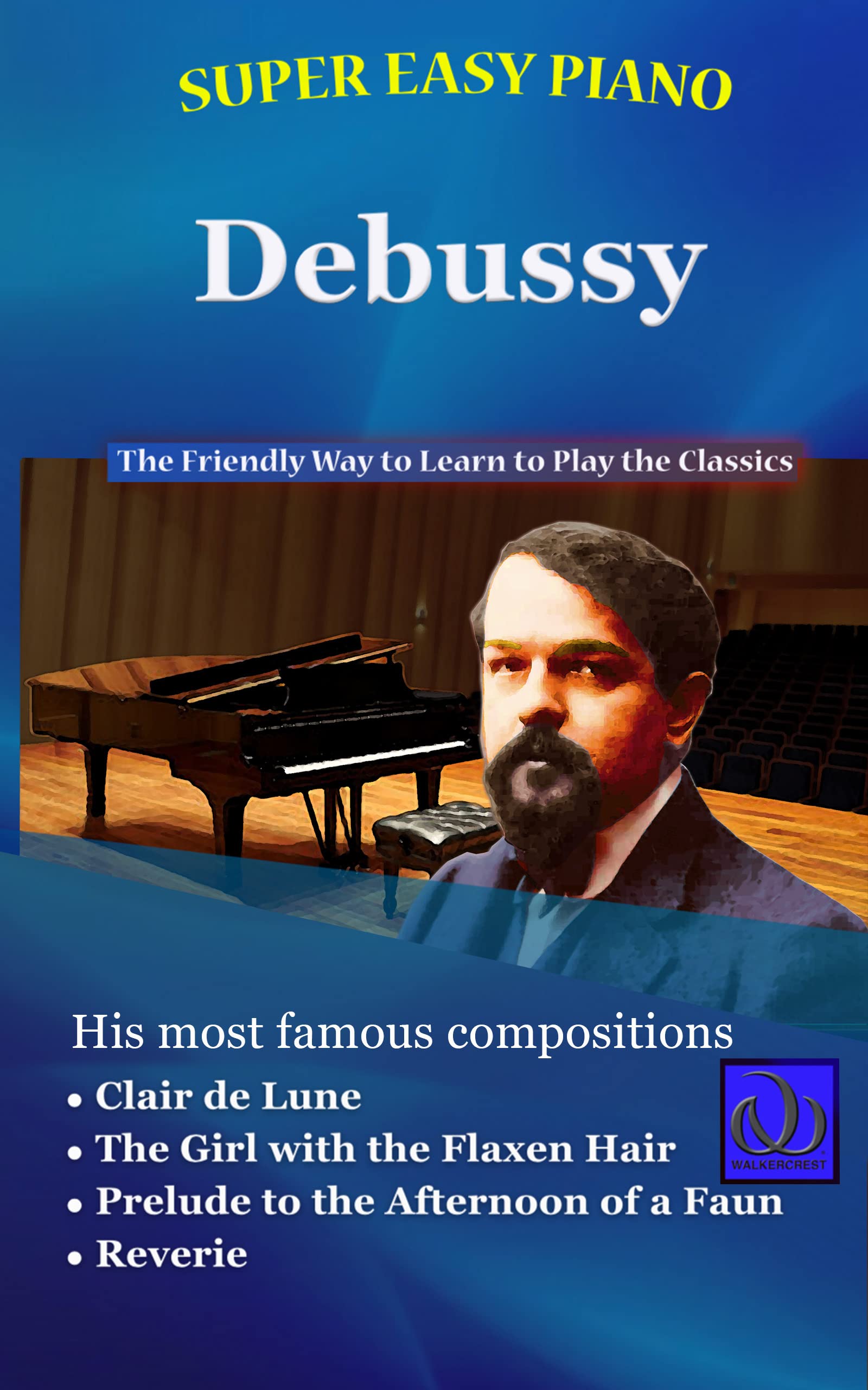 Algopix Similar Product 7 - Super Easy Piano Debussy The Friendly