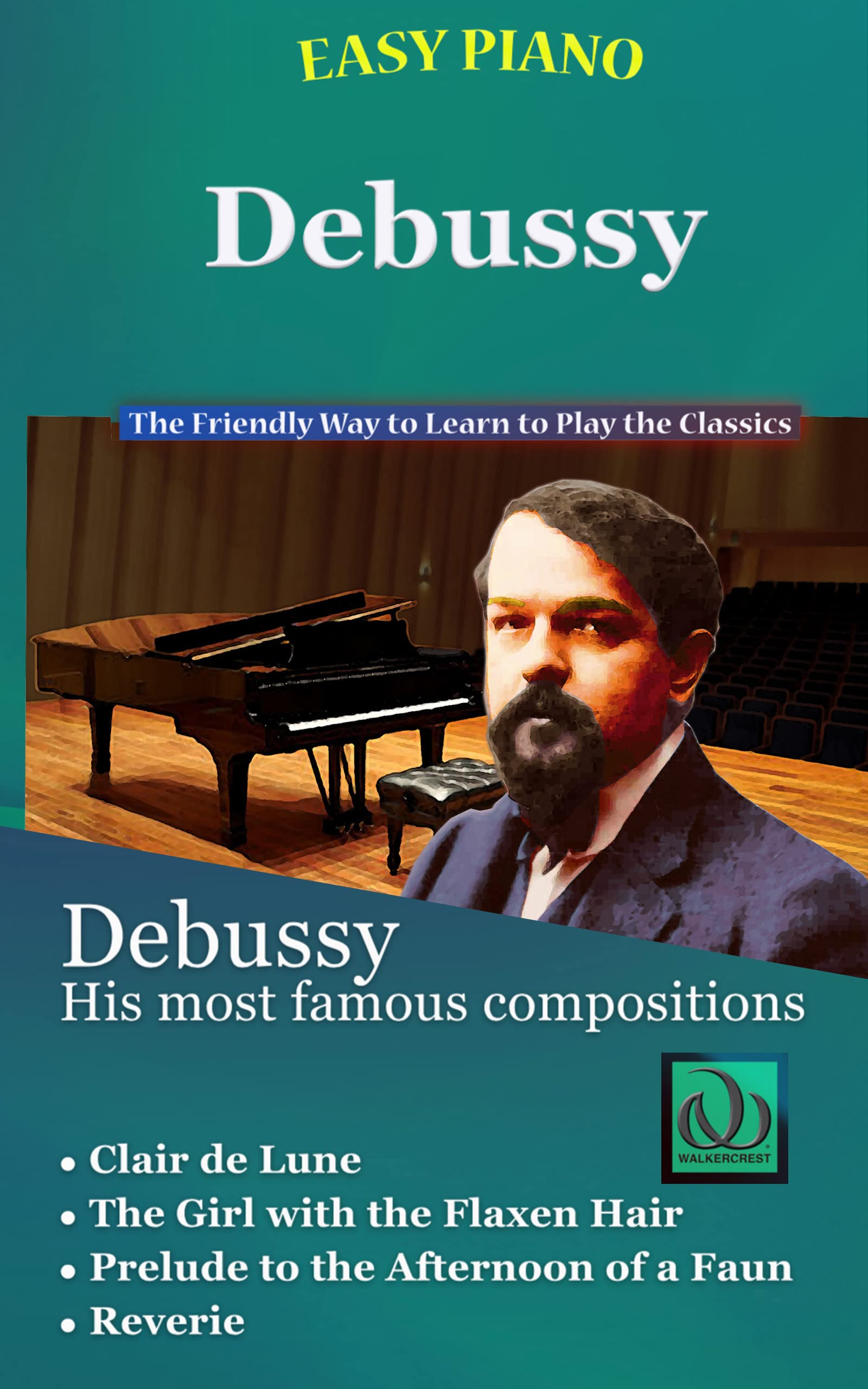 Algopix Similar Product 5 - Easy Piano Debussy The Friendly Way to