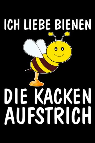 Algopix Similar Product 17 - Ich liebe Bienen die kacken Aufstrich