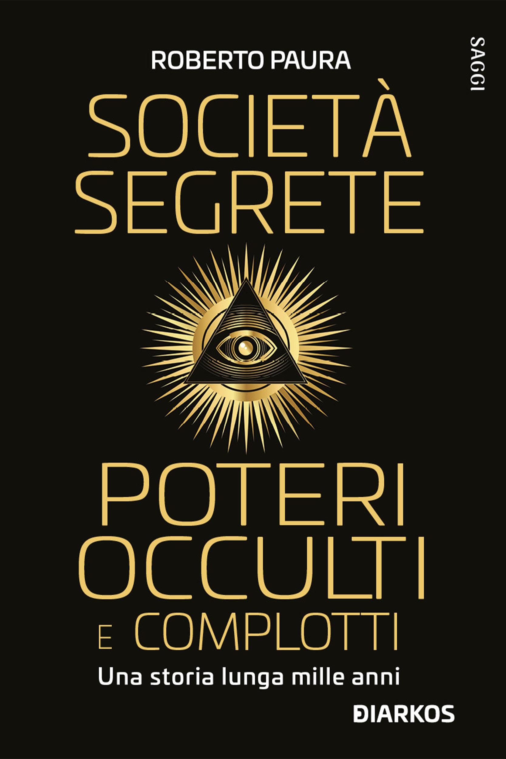Algopix Similar Product 13 - Societ segrete poteri occulti e