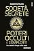 Algopix Similar Product 7 - Societ segrete poteri occulti e