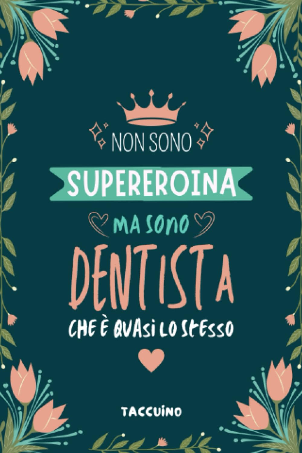 Algopix Similar Product 1 - Non Sono Supereroina Ma Sono Dentista