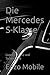 Algopix Similar Product 4 - Die Mercedes SKlasse Luxus Eleganz