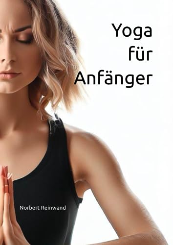 Algopix Similar Product 18 - Yoga für Anfänger (German Edition)