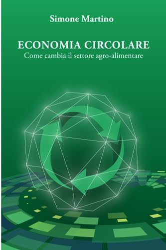 Algopix Similar Product 20 - ECONOMIA CIRCOLARE Come cambia il
