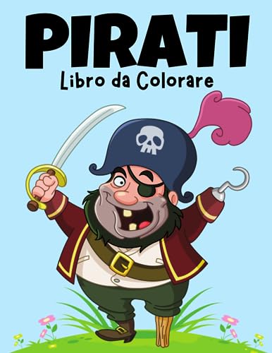 Algopix Similar Product 13 - Pirati Libro da colorare Italian