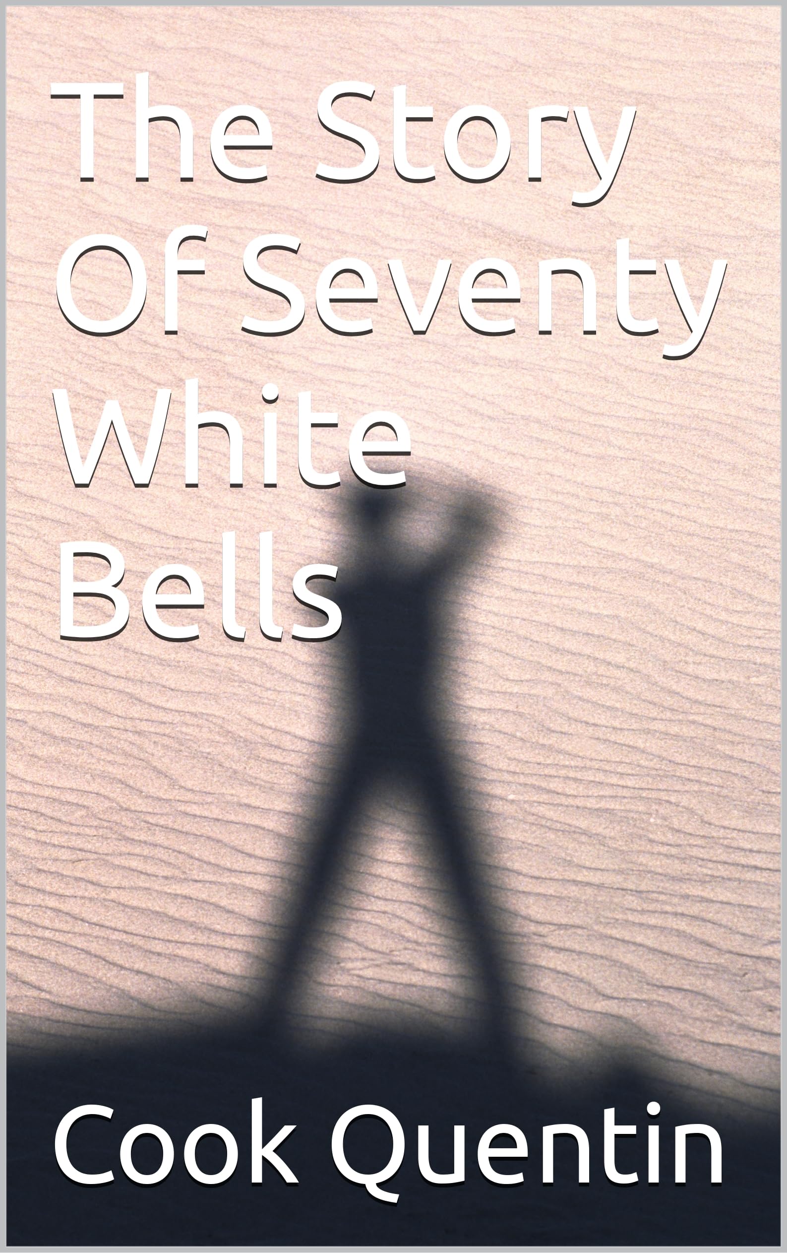 Algopix Similar Product 5 - The Story Of Seventy White Bells