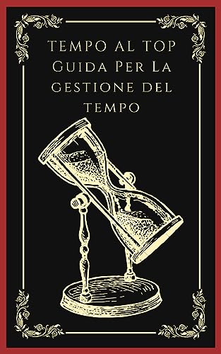 Algopix Similar Product 4 - Tempo al Top Guida pratica per una