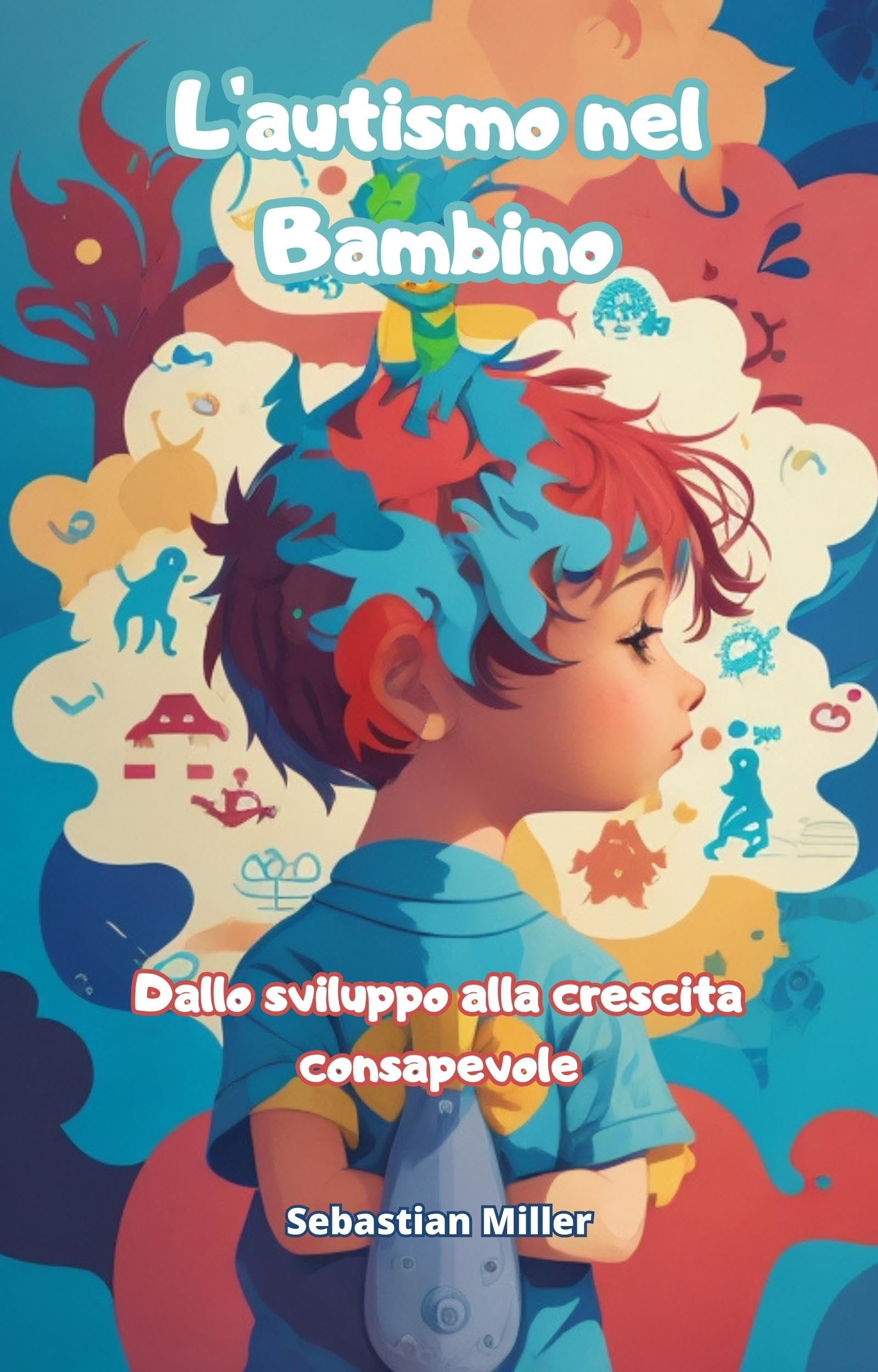 Algopix Similar Product 17 - Lautismo nel bambino Dallo sviluppo
