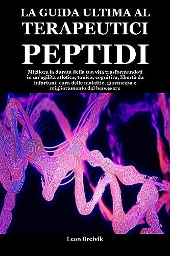Algopix Similar Product 6 - LA GUIDA ULTIMA AL TERAPEUTICI PEPTIDI