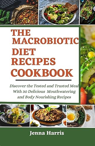 Algopix Similar Product 17 - THE MACROBIOTIC DIET RECIPES COOKBOOK