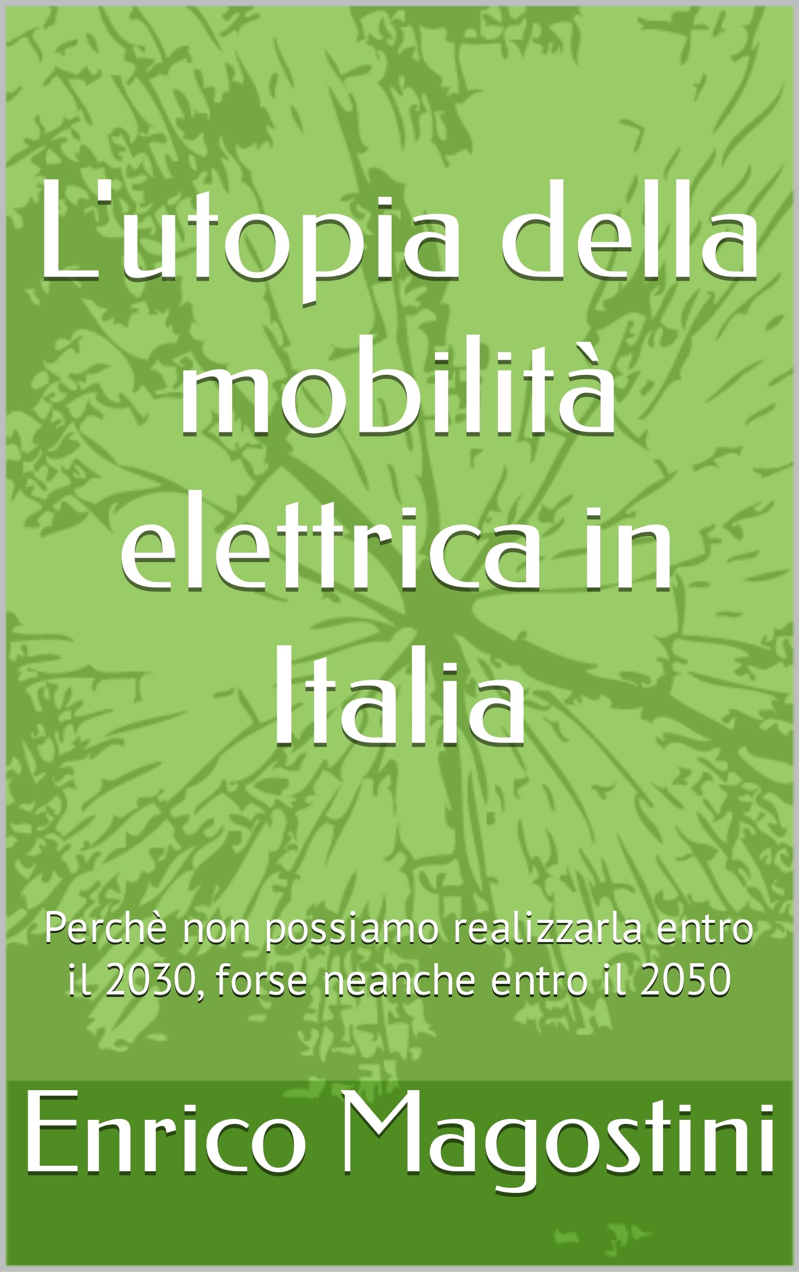 Algopix Similar Product 18 - Lutopia della mobilit elettrica in