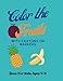 Algopix Similar Product 12 - Color the Fruits The coloring book