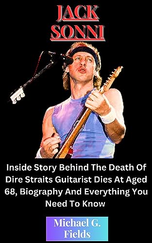 Algopix Similar Product 3 - BIOGRAPHY OF JACK SONNI From Rock n