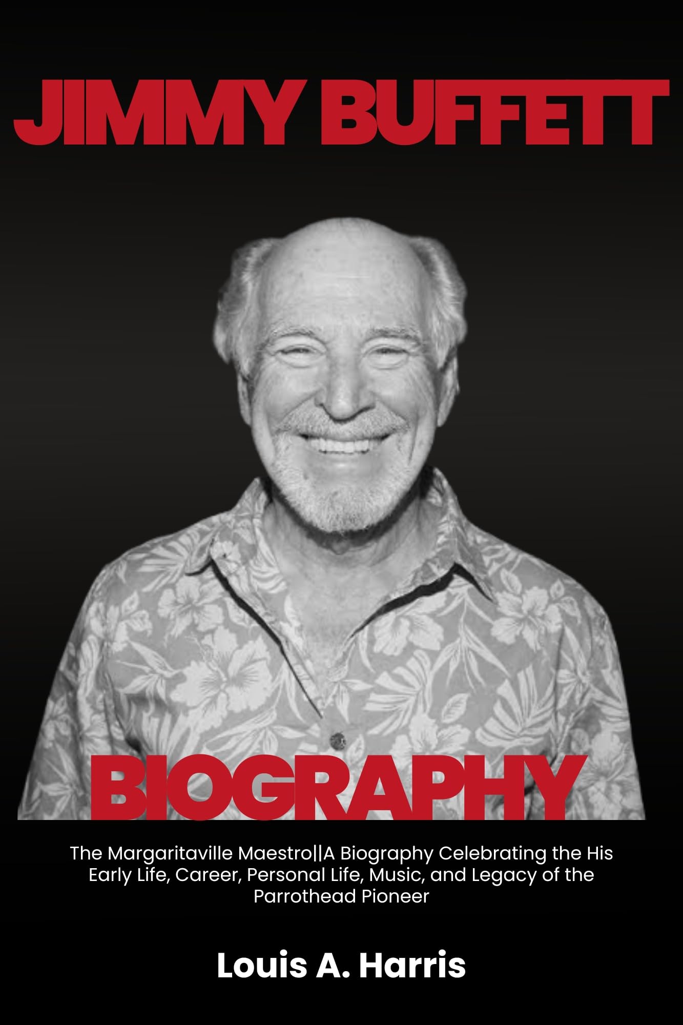 Algopix Similar Product 19 - Jimmy Buffett Biography The
