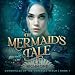 Algopix Similar Product 7 - The Mermaids Tale Chronicles of the