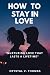 Algopix Similar Product 5 - HOW TO STAY IN LOVE Nurturing Love