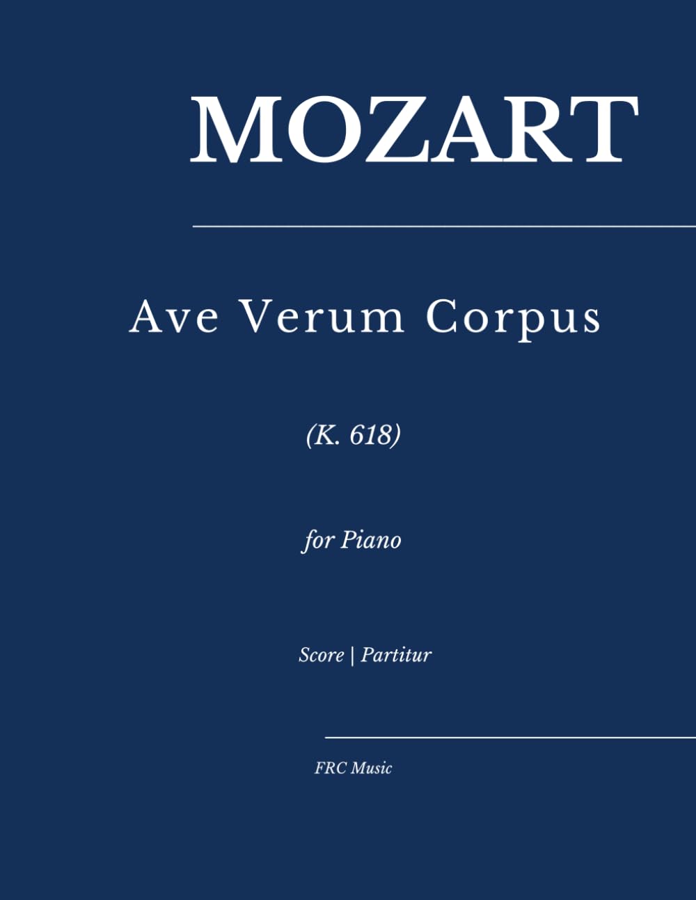 Algopix Similar Product 7 - Mozart Ave Verum Corpus K 618 as