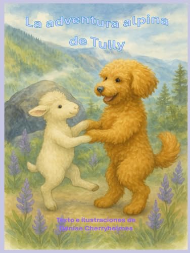 Algopix Similar Product 15 - La aventura alpina de Tully Tallulah