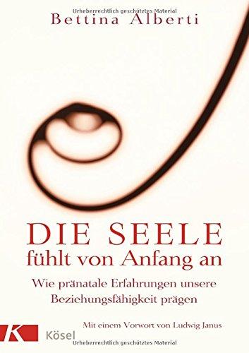 Algopix Similar Product 4 - Die Seele fühlt von Anfang an