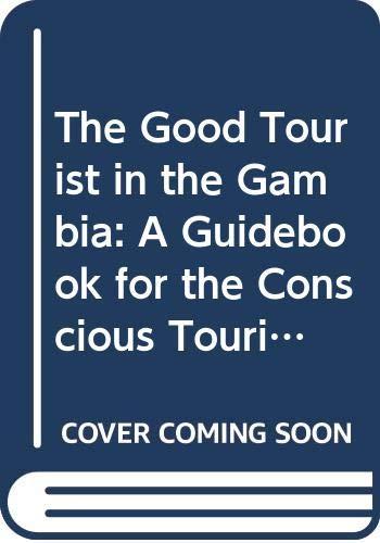 Algopix Similar Product 8 - The Good Tourist in The Gambia