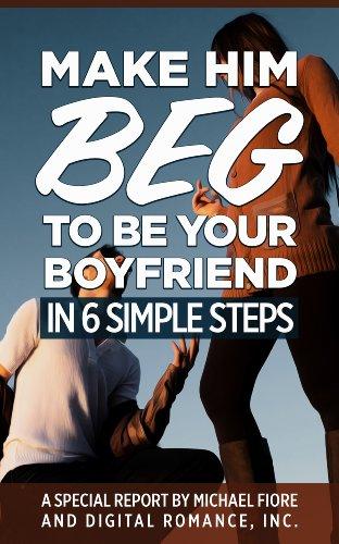 Algopix Similar Product 6 - Make Him Beg To Be Your Boyfriend In 6