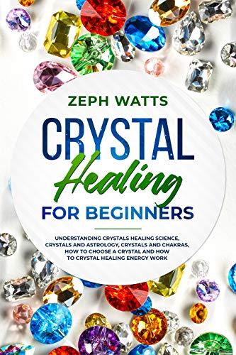 Algopix Similar Product 19 - Crystal Healing for Beginners