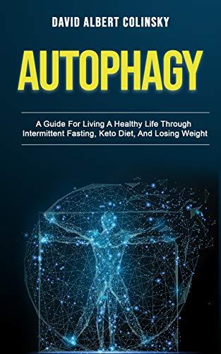 Algopix Similar Product 14 - Autophagy A Guide For Living A Healthy