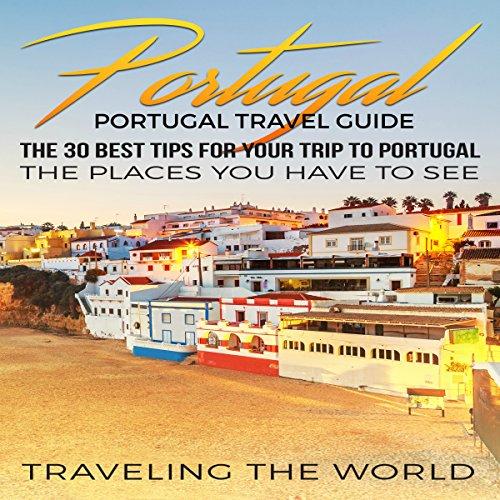 Algopix Similar Product 4 - Portugal Travel Guide The 30 Best Tips